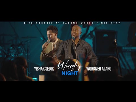 HALLELUJAH// ሃሌሉያ // Pastor Workneh Alaro & Yishak Sedik//ይስሐቅ ሰድቅ//ወርቅነህ አላሮ