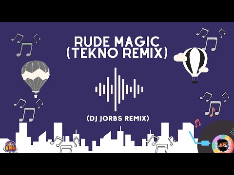 RUDE MAGIC (TEKNO REMIX) | DJ JORBS REMIX