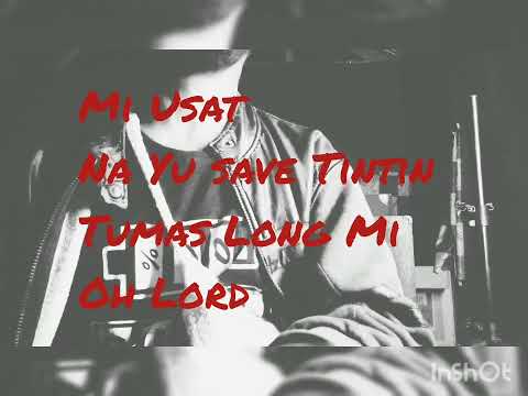 Papa God Mi Usat Na Yu Tintin Tumas Lon Mi PNG Gospel worship Song Lyrics Only-
