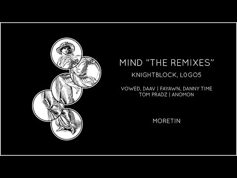 KnightBlock & L0GO5 - Mind (Anomon Remix)