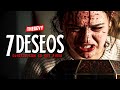 7 DESEOS WISH UPON 2017 RESUMEN COMPLETO EN 11 MINUTOS THEGEVY