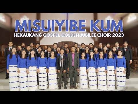 Misuiyibe Kum | Hekaukang Gospel Golden Jubilee Choir 2023 | Official Music Video 4K