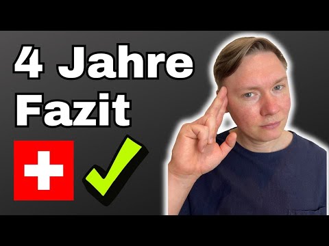Fazit nach 4 Jahren in der Schweiz | Wie läuft es bei mir? | Auswandern Schweiz