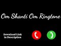 Om Shanti Om Ringtone Om Shanti Om Ringtone Download Ringtone Bazaar