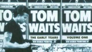 Tom Waits - Looks Like I&#39;m up Shit Creek Again