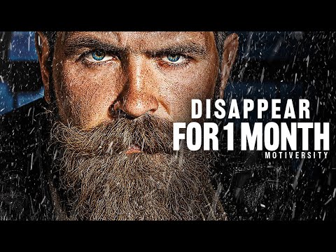 disappear for 1 month