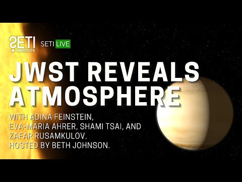 SETI Live: JWST Reveals Atmosphere