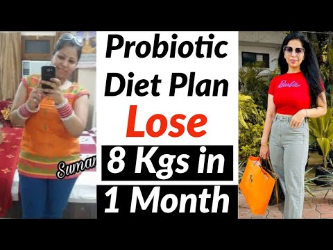 Probiotic Diet Plan to Lose Weight Fast | Full Day Indian Diet Plan for Weight Loss | Fat to Fab