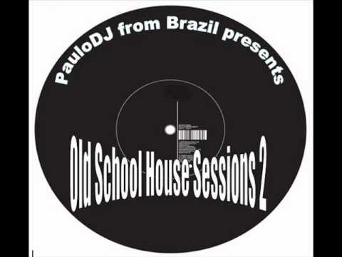 PauloDJ from Brazil presents: Old School House Sessions 2.wmv
