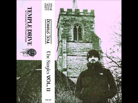 Dominus Soul - The Singles Vol. II (Full Tape)