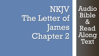 James 2 - NKJV - (Audio Bible & Text)