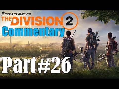 The Division 2 Walkthrough Part 26 Jefferson Plaza With Commentary SOLO Gameplay Video