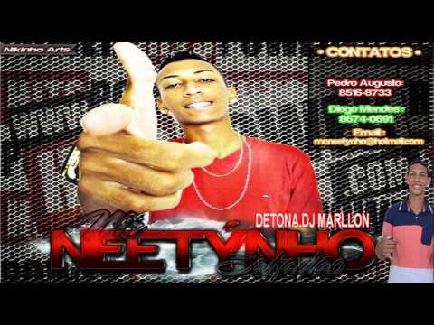 MC NEETYNHO SAFADÃO - DETONA DJ MARLLON