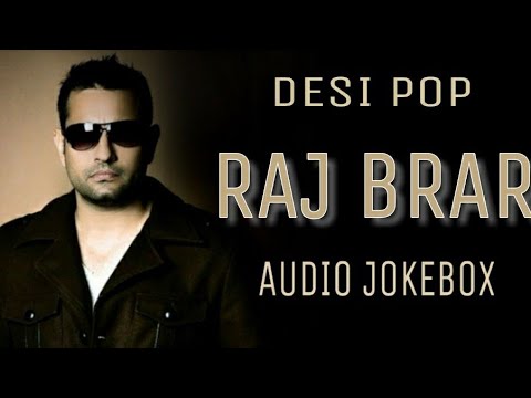Raj Brar - Audio Jokebox || Raj Brar || Punjabi Song