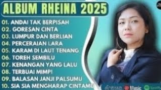 Download lagu RHEINA - ANDAI TAK BERPISAH - FULL ALBUM TERBAIK 2026 ||  || LAGU SLOW 2026#ontrending mp3