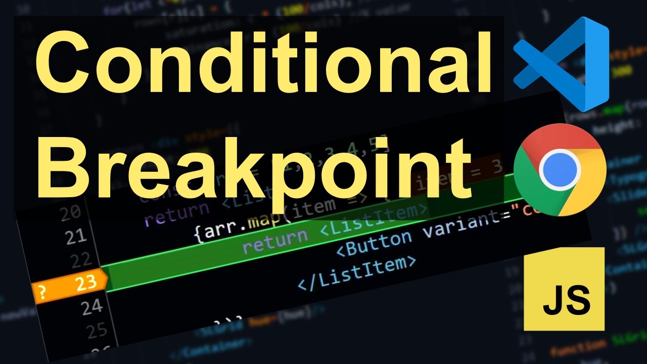 👩‍💻VSCode and Chrome Debugger Conditional Breakpoints | ⚡Advanced Debugging⚡