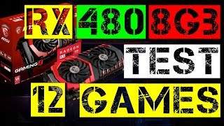RX 480 8Gb TEST IN 12 GAMES