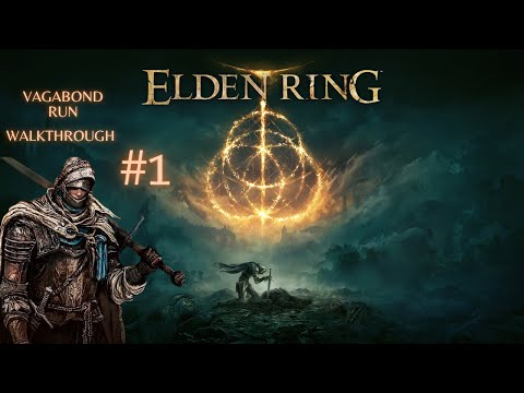ELDEN RING #1 | Full Game Walkthrough Vagabond RUN | No Commentary