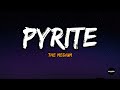 The Medium Pyrite Lyrics