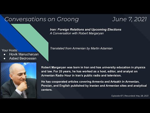 Iran: Foreign Relations, Upcoming Elections (Ep. 67) - 06/07/2021