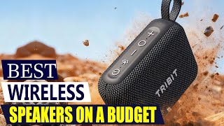 Best Wireless Speakers On A Budget 2026 (Top 5 Picks You Can Actually Afford!)