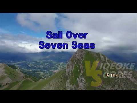 Gina T. - Sail Over Seven Seas (Karaoke/Lyrics/Instrumental)