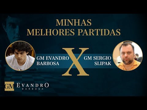 Evandro Barbosa x Sergio Slipak -  Minhas Melhores Partidas