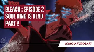 Download lagu Bleach: Kurosaki Ichigo Vs Yhwach Part 2 - Kill The King( Eps. 2) - Sennen Kessen Hen Soukoku Tan ‼️ mp3