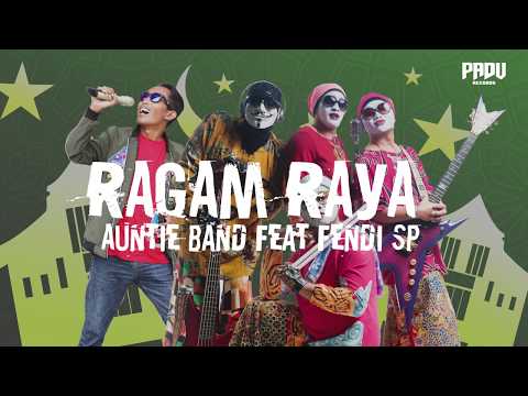 Auntie Band Feat. Fendi SP - Ragam Raya [Official Lyrics Video]