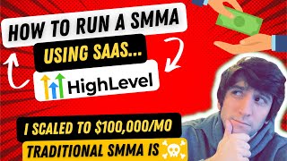 How I run a SMMA with SaaS and HighLevel! I scaled to $100,000/mo!