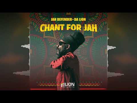 Jah Defender - Chant for Jah [Da Lion Music] 2025