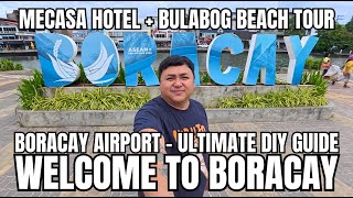 Boracay DIY Transfer 2026 | Caticlan to Mecasa Hotel + Bulabog Beach