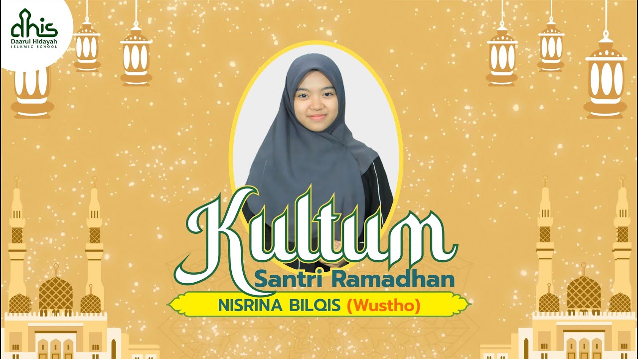 Kultum Santri Ramadhan Santriwati Nisrina Bilqis