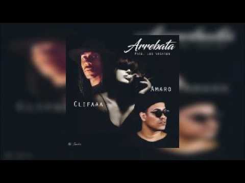 Amaro Ft. Clifaaa – Arrebata (Prod. Los Vegaton)