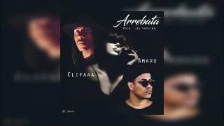 Amaro Ft. Clifaaa – Arrebata (Prod. Los Vegaton)