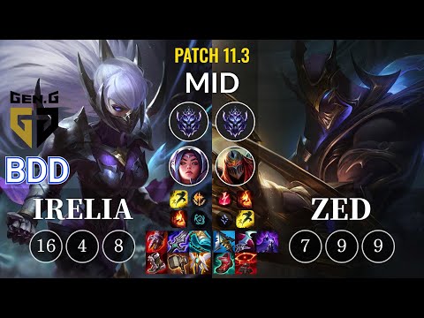 GEN Bdd Irelia vs Zed Mid - KR Patch 11.3