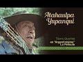 Atahualpa Yupanqui - Tierra Querida - en Argentinísima -La Película-