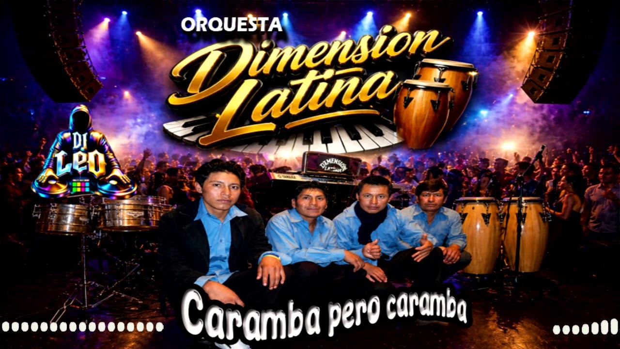DIMENSIONA LATINA FT IA - CARAMBA PERO CARAMBA RMX  LEO DJ