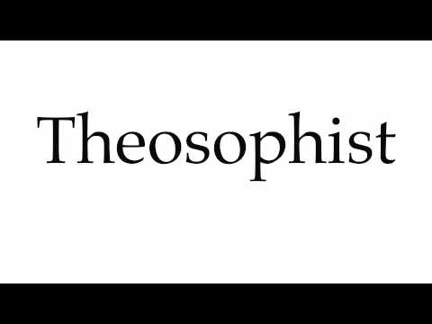 How to Pronounce Theosophist