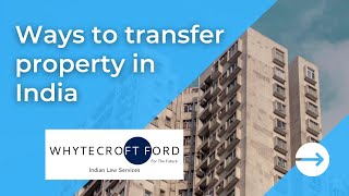 Transfer of Property in INDIA for NRI