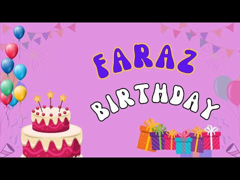 Happy Birthday Faraz, Birthday of Faraz, Best Birthday Wishes