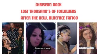CHRISEAN ROCK LOST THOUSANDS OF FOLLOWERS, AFTER HER NEW BLUEFACE (FACE) TATTOO