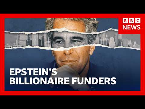 那些資助艾普斯坦的億萬富翁們|BBC News (The billionaires who bankrolled Epstein | BBC News)