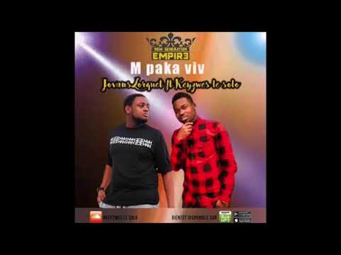 NEW KOMPA 2018 Jovans feat Keywesle Solo - M Paka Viv°•BrtH`Bluz [Burhay]