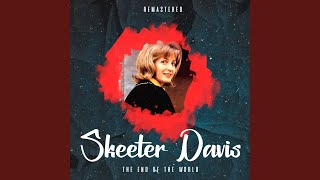 Skeeter Davis - The End Of The World (Remastered) video