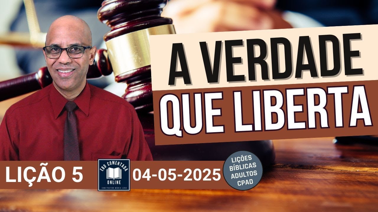 Lição 5 EBD - A Verdade que Liberta