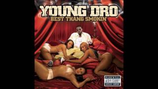 Young Dro - Best Thang Smokin'