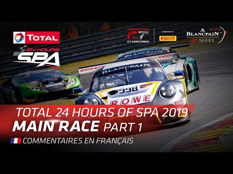 PART 1 - TOTAL SPA 24HRS 2019 REPLAY - FRENCH
