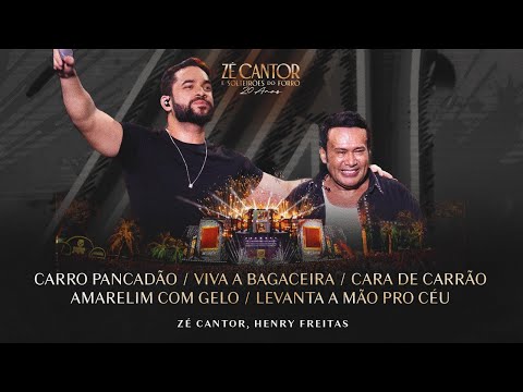 Carro Pancadão, Viva a Bagaceira, Cara de Carrão (...) - Zé Cantor e Henry Freitas - Solteirões