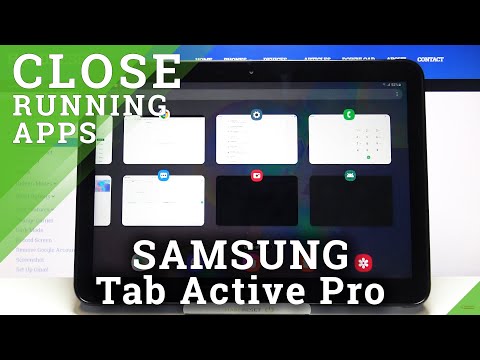 How to Deactivate Running Apps on SAMSUNG Galaxy Tab Active Pro – Release Memory